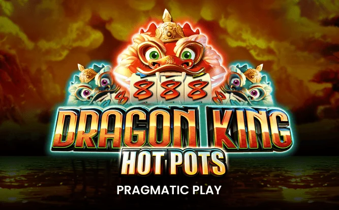 Dragon King Hot Pots — RTP 96.54%
