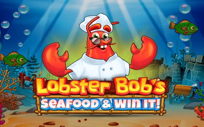 Lobster Bob’s Sea Food and Win It — RTP 96.04%