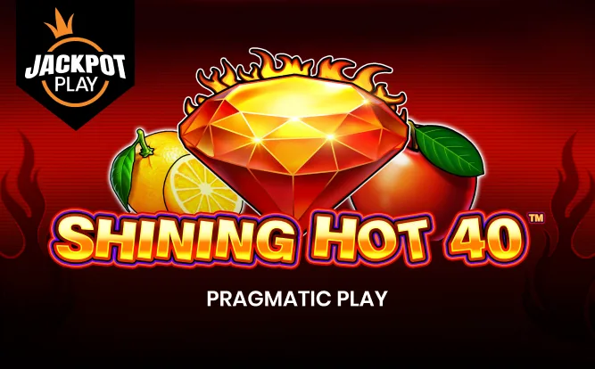 Shining Hot 40™ Jackpot Play — RTP 95.39%